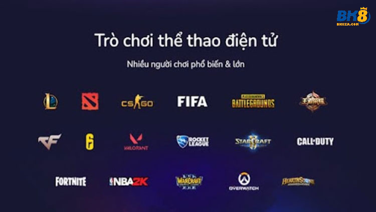 Ở BK8 có siêu đa dạng các game cược thể thao điện tử